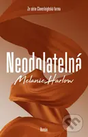 Neodolatelná - Melanie Harlow - kniha z kategorie Romantická