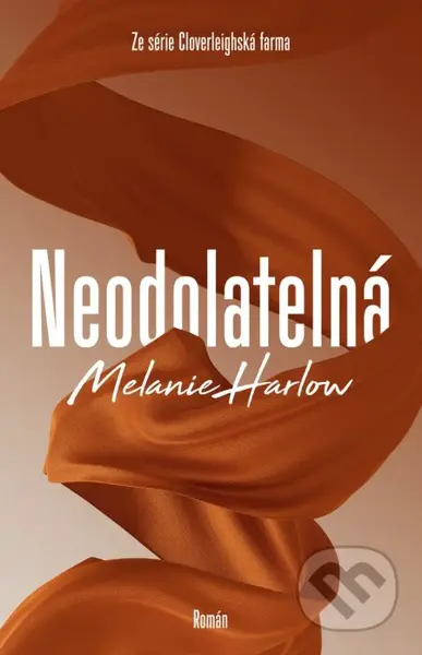 Neodolatelná - Melanie Harlow - kniha z kategorie Romantická