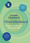 Overwhelmed - Claudia Hammond