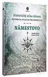 Historický atlas okresu Námestovo - Zdeněk Kučera, Norbert Čerňa - kniha z kategorie Obrazové publikace