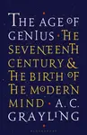 The Age of Genius - Professor A. C. Grayling