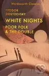 White Nights; Poor Folk; The Double - - - kniha z kategorie Společenská beletrie