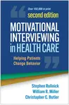 Motivational Interviewing in Health Care, Second Edition - Stephen Rollnick, William R. Miller, Christopher C.  Butler