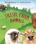 Irish Farm Animals - Bex Sheridan, Glyn Evans