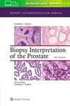 Biopsy Interpretation of the Prostate - Jonathan I. Epstein