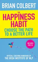 The Happiness Habit - Brian Colbert