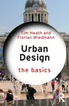 Urban Design - Tim Heath, Florian Wiedmann