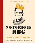 Notorious RBG - Irin Carmon, Shana Knizhnik
