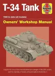 T-34 Tank Owners' Workshop Manual - Mark Healy