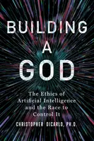 Building a God - Christopher DiCarlo