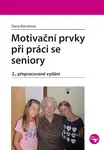 E-kniha: Motivační prvky při práci se seniory od Klevetová Dana