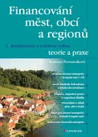 E-kniha: Financování měst, obcí a regionů - teorie a praxe od Provazníková Romana