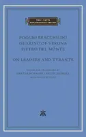 On Leaders and Tyrants - Guarino of Verona, Poggio Bracciolini, Pietro del Monte