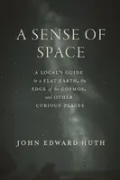 A Sense of Space - John Edward Huth