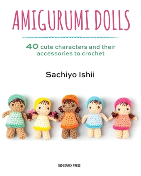 Amigurumi Dolls - Sachiyo Ishii