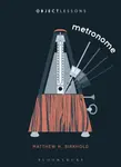 Metronome - Matthew H.  Birkhold