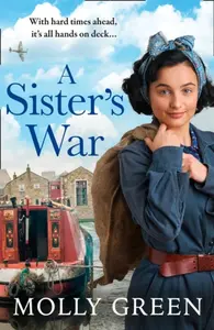 A Sisterâ€™s War - Molly Green