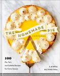 The Homemade Pie Cookbook - Laura Klynstra