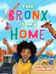 The Bronx Is My Home - Alyssa Reynoso-Morris - kniha z kategorie Pro děti