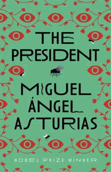 The President - Miguel Asturias