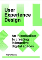User Experience Design - Mark Wells