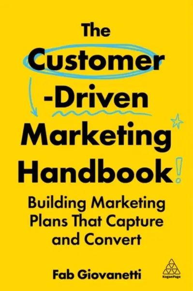 The Customer-Driven Marketing Handbook - Fab Giovanetti