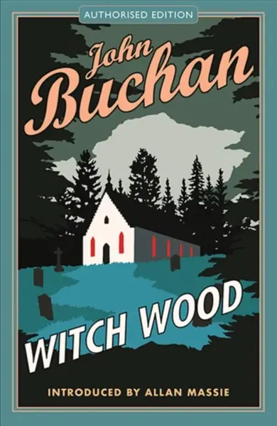 Witch Wood - John Buchan