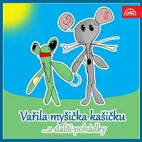 Různí interpreti – Vařila myšička kašičku ...a další pohádky. Pásmo veršů, říkadel a her pro nejmenší