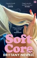 Soft Core - Brittany Newell