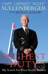 Highest Duty: My Search for What Really Matters - Burnett Chesley Sullenberger