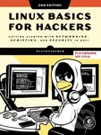 Linux Basics for Hackers, 2nd Edition (Getting Started with Networking, Scripting, and Security in Kali) - kniha z kategorie