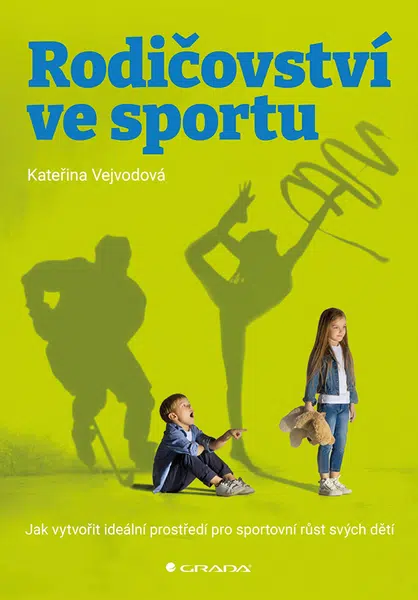 E-kniha: Rodičovství ve sportu od Vejvodová Kateřina