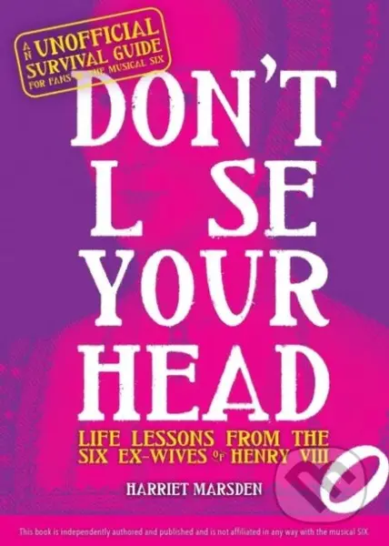 Don't Lose Your Head (Life Lessons from the Six Ex-Wives of Henry VIII) - kniha z kategorie Zdraví a životní styl