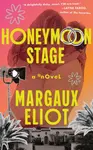 Honeymoon Stage - Margaux Eliot