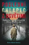 Poslední chlapec z Osvětimi - Moshe Bomberg