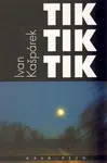Tik tik tik - Ivan Kašpárek