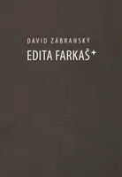 Edita Farkaš* - David Zábranský
