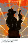 Year of the Tiger - Jack Higgins