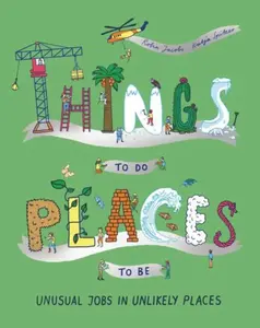 Things To Do, Places to Be - Spitzer Katja