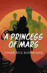 A Princess of Mars - Edgar R. Burroughs