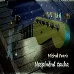 Michal Frank – Nesplněná touha
