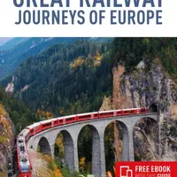Insight Guides Great Railway Journeys of Europe: Travel Guide with eBook - Nick Inman