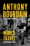 World Travel - Anthony Bourdain, Laurie Wooleverová