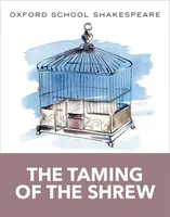 Oxford School Shakespeare: The Taming of the Shrew - William Shakespeare