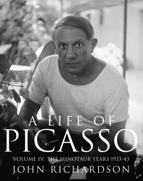 A Life of Picasso Volume IV - John Richardson