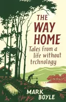 Way Home - Mark Boyle