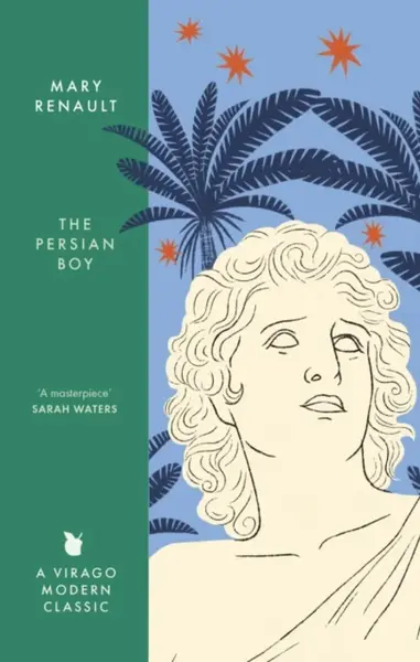 The Persian Boy - Mary Renault
