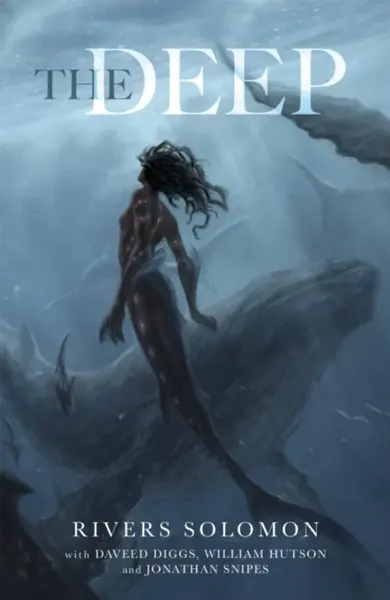 The Deep - Rivers Solomon, Daveed Diggs, William Hutson, Jonathan Snipes