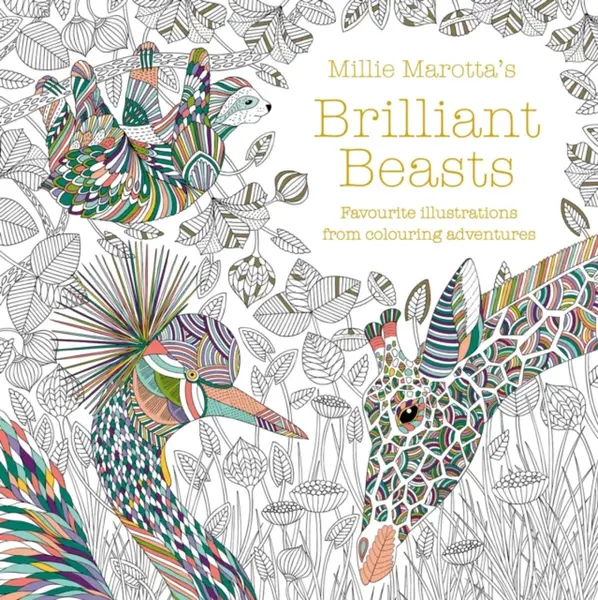 Millie Marotta's Brilliant Beasts - Millie Marotta