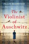 The Violinist of Auschwitz - Ellie Midwoodová